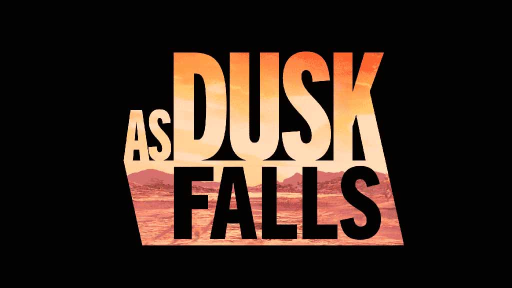 As Dusk Falls